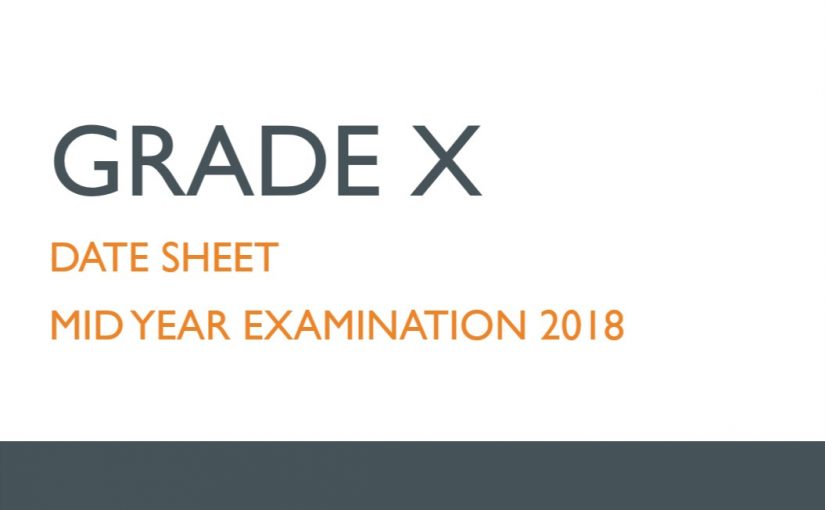 Grade X Date Sheet for Mid-Year Examination December 2018